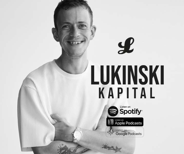 Lukinski Kapital: Firma gründen und führen - Podcast auf Spotify, Apple, Deezer & Co.